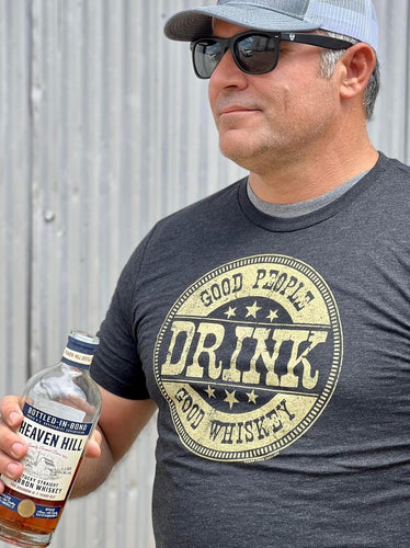 Good People Drink Good Whiskey Tee